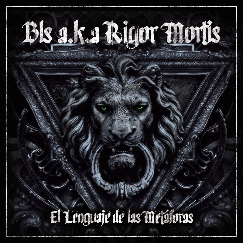 دانلود آهنگ BLS A.K.A RIGOR MORTIS به نام El lenguaje de las metaforas