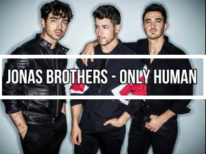 دانلود آهنگ Jonas Brothers به نام Only Human