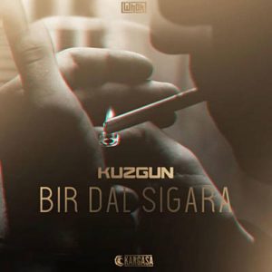 دانلود آهنگ Kargaşa Feat. Kuzgun به نام Bir Dal Sigara