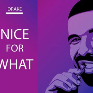 دانلود آهنگ Drake به نام Nice For What