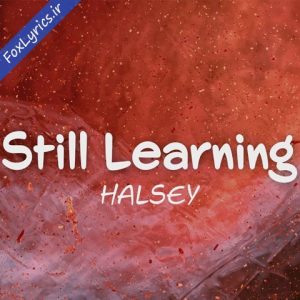 دانلود آهنگ Halsey به نام Still Learning