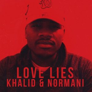 دانلود آهنگ Khalid & Normani به نام Love Lies