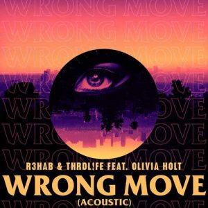 دانلود آهنگ R3HAB & THRDL!FE به نام Wrong Move