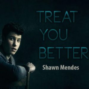 دانلود آهنگ Shawn Mendes به نام Treat You Better