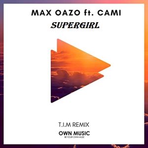 دانلود آهنگ Max Oazo به نام Supergirl