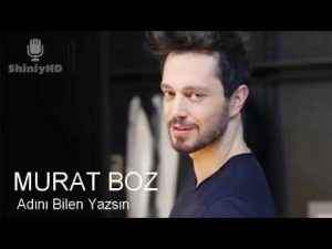 دانلود آهنگ Murat Boz به نام Adını Bilen Yazsın